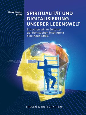 cover image of Spiritualität und Digitalisierung unserer Lebenswelt